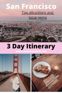 What to do in San Francisco in 3 Days : The Perfect San Francisco Itinerary